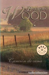 Libri di seconda mano: WOOD, Bárbara.- - Canción de cuna. Novela. Traducción de Diana Falcón.
